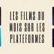 Les films disponibles en novembre sur les plateformes