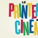 C'est le printemps du cin�ma du 19 au 21 mars !