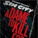 Sin City : j'ai tu� pour elle