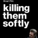Killing Them Softly
