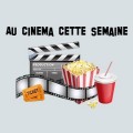 Les sorties cin� du 11 avril !