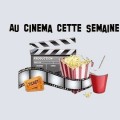 Les sorties cin� du 26 mai