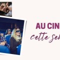 Les sorties cin� de la semaine