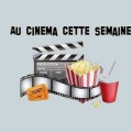 Les sorties cin� du 26 f�vrier !