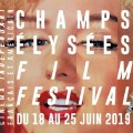 Champs-Elys�es Film Festival 2019 : c'est parti !