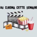 Les sorties cin� du 31 janvier !