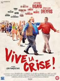 Affiche du film Vive la crise !